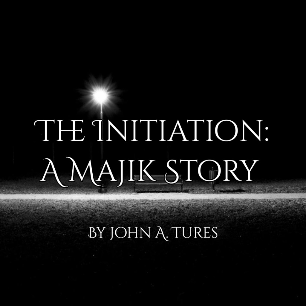The Initiation: A Majik Story (John A.&nbsp;Tures)