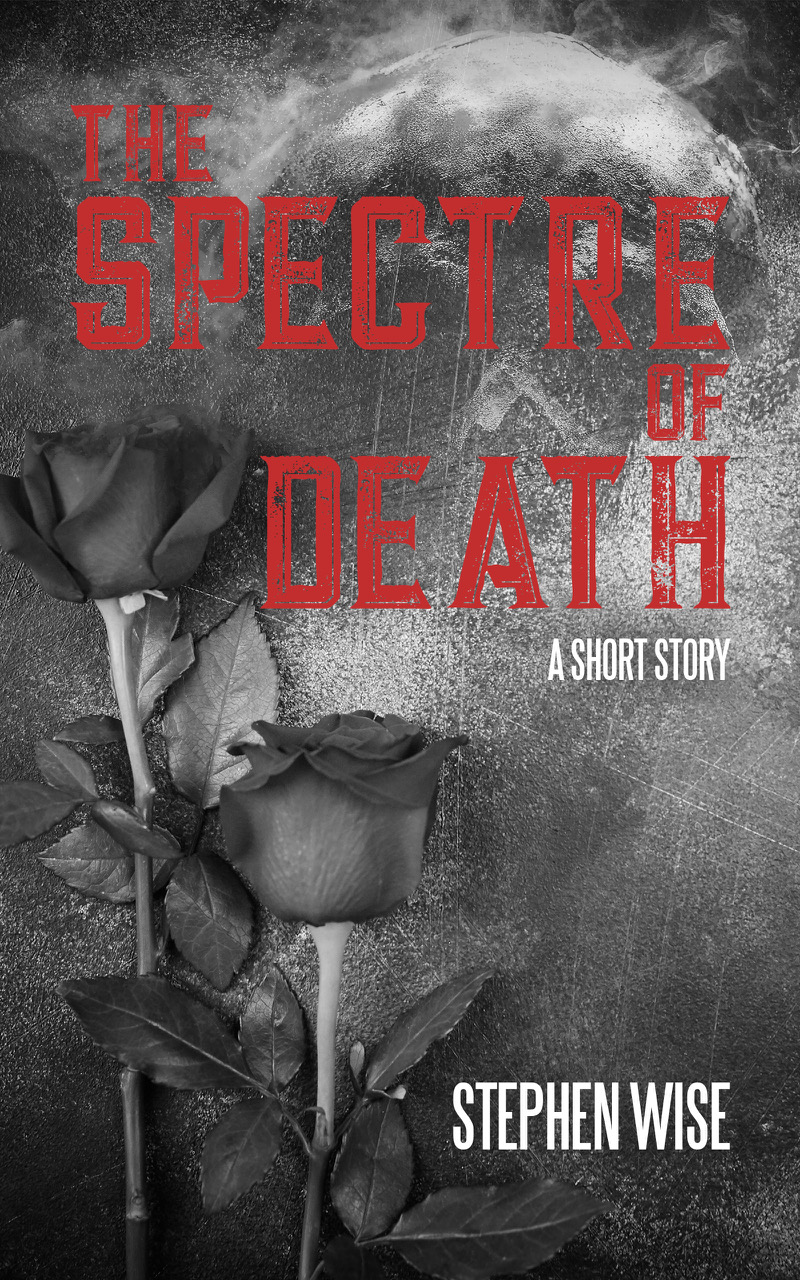The Spectre of Death (Stephen Wise)